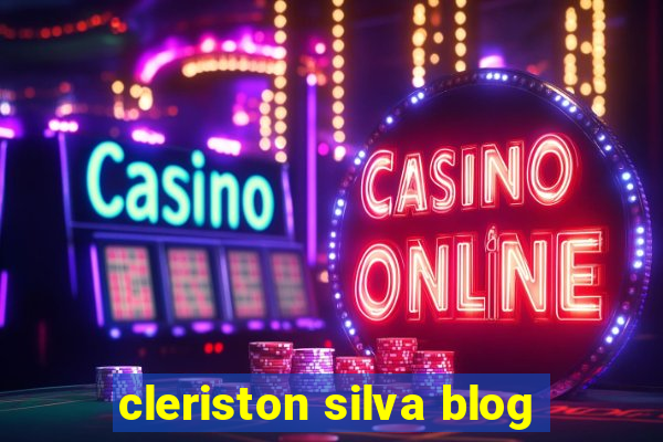 cleriston silva blog